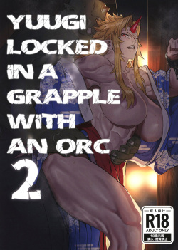 Yuugi Locked In A Grapple With An Orc 2   + cg draft