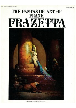 The Fantastic Art of Frank Frazetta - 1, 2 and 3