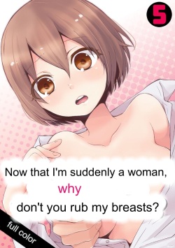 Since I Suddenly Became A Girl, Won't You Fondle My Boobs? VOL 5