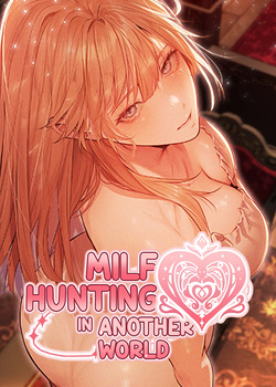 Milf Hunting in Another World