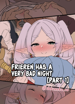 Frieren ni Warui Koto o Suru Hanashi "Zenpen" | Frieren Has a Very Bad Night "Part 1"