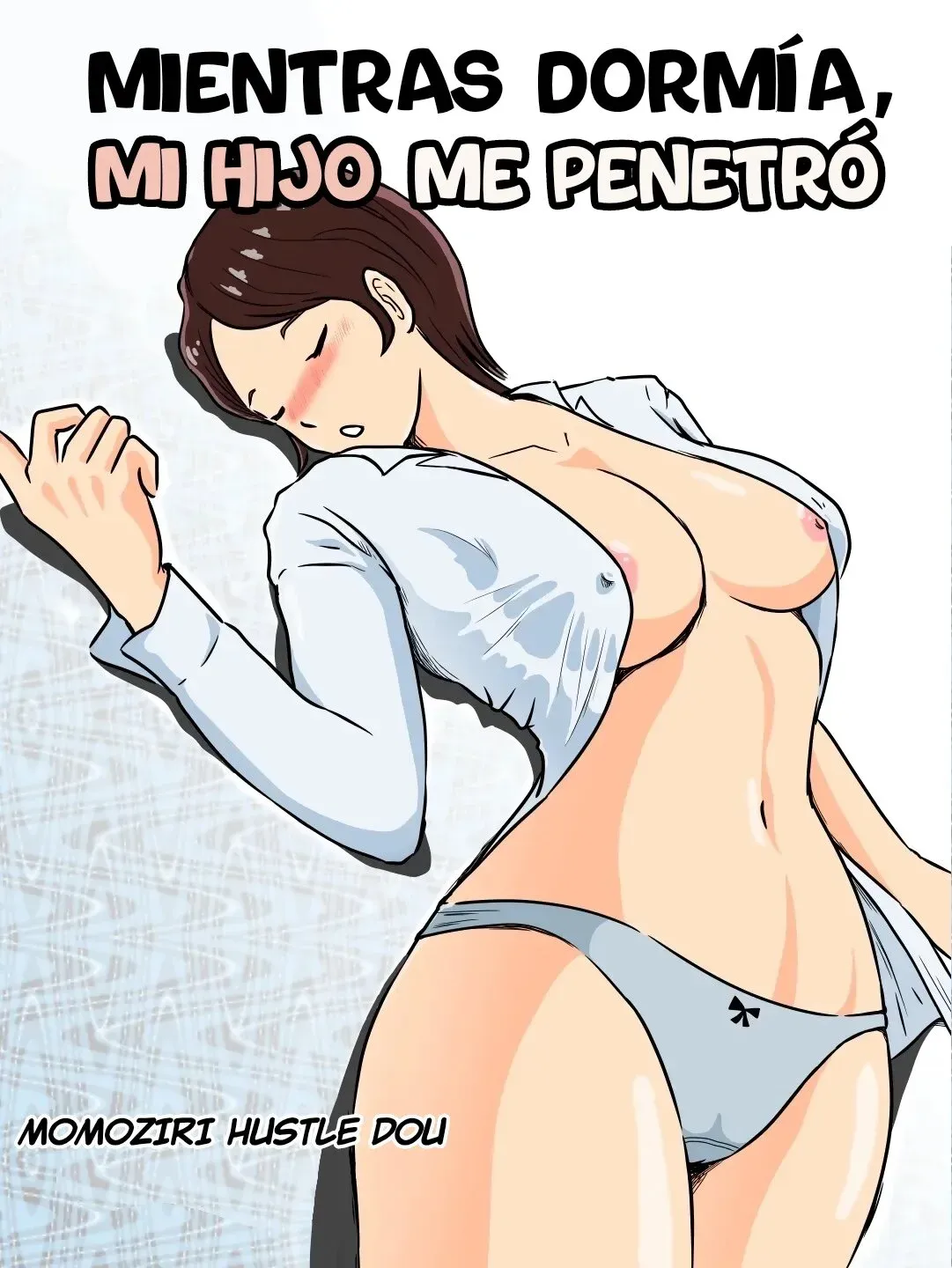 Neteiru Aida ni Musuko ga Sounyuu Shite Kita | Mientras Dormía, Mi Hijo Me Penetró page 1 full