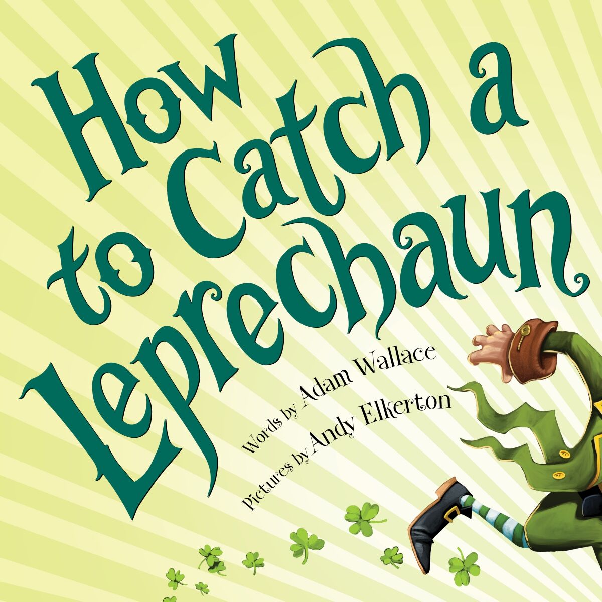 How to Catch a Leprechaun by Adam Wallace, Andy Elkerton page 1 full