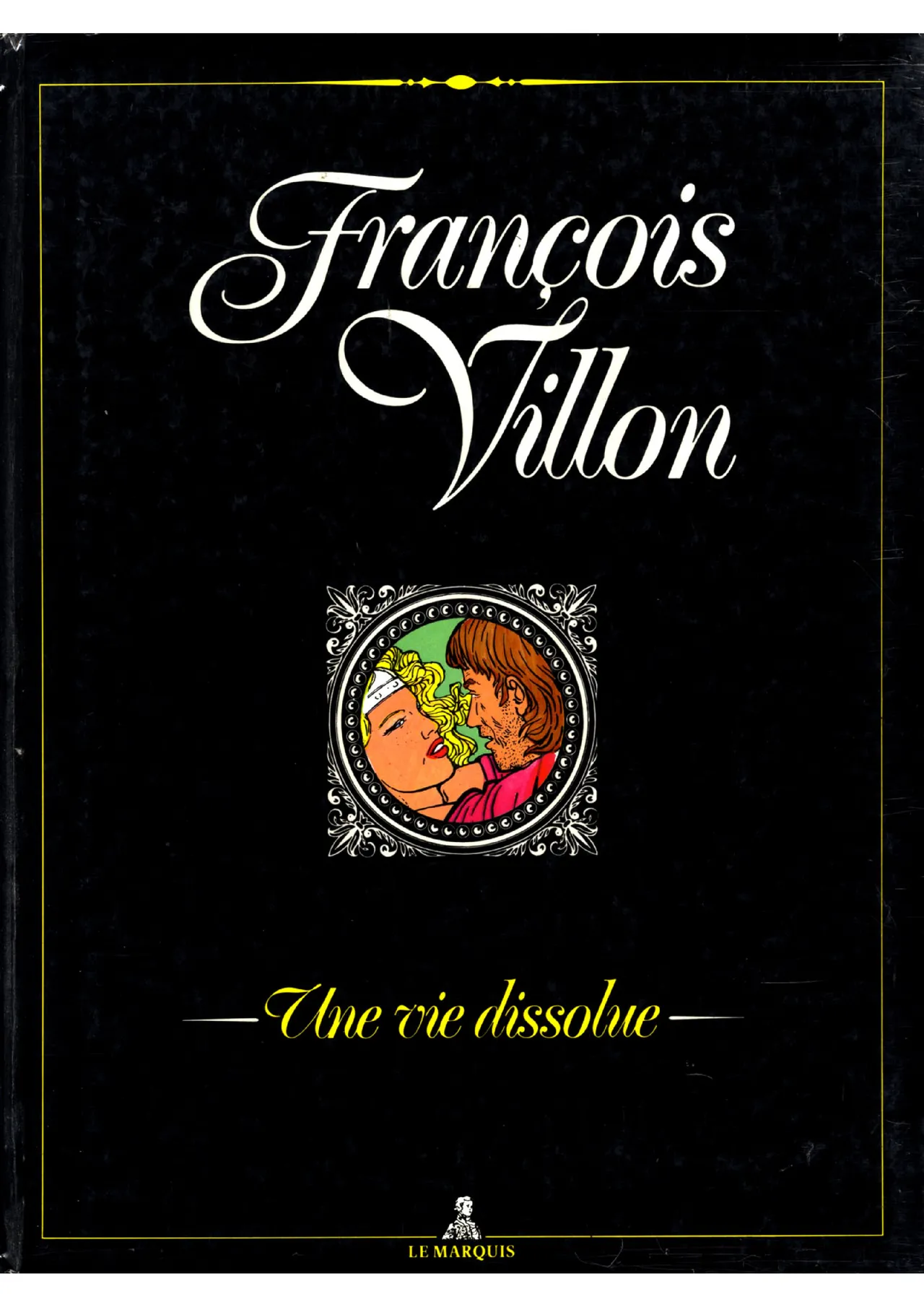 François Villon - Une Vie Dissolue page 1 full