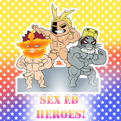 Sex Ed Heroes!